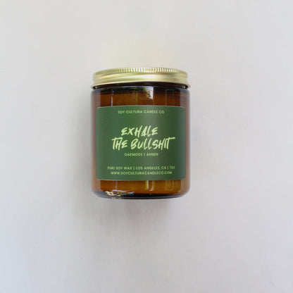 Exhale the Bullshit 7oz candle